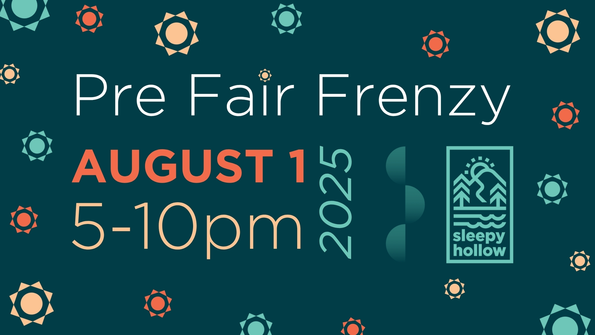 Pre Fair Frenzy August 1st from 5pm to 10pm at Sleepy Hollow